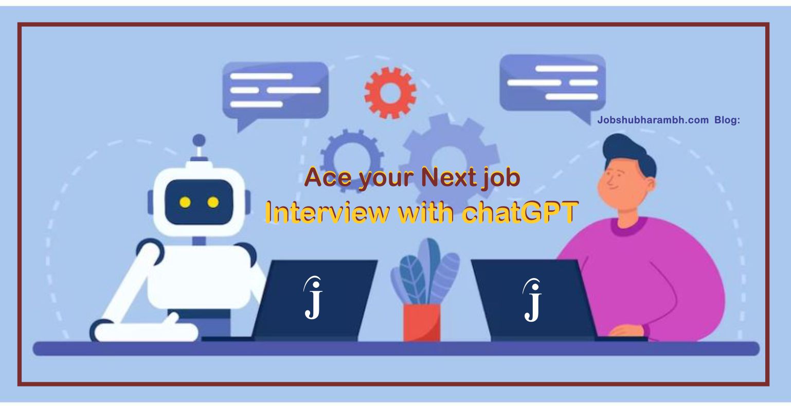 Ace your Next Job Interview with ChatGPT : Your Personal AI Career Coach